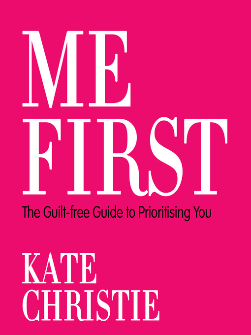 Title details for Me First by Kate Christie - Available